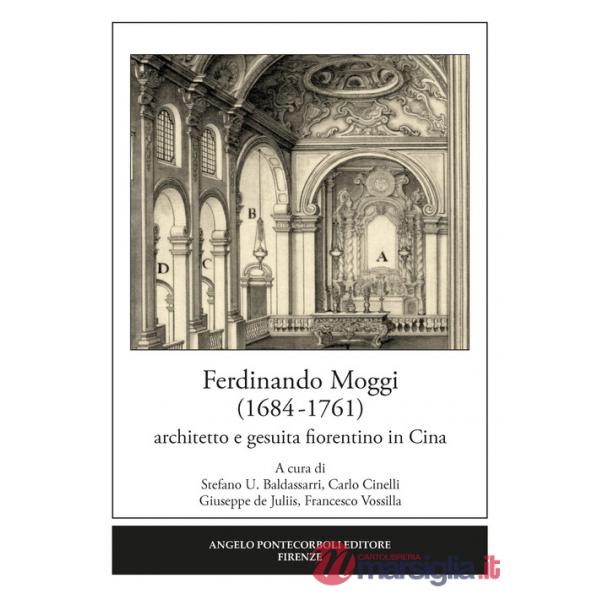 Ferdinando Moggi (1684-1761). Architetto e gesuita fiorentino in Cina