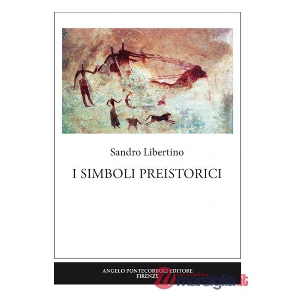 Simboli preistorici. Ediz. per la scuola (I)