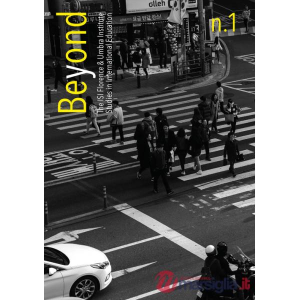 Beyond. The ISI Florence & Umbra Institute Studies in International Education. Vol. 1