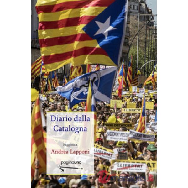 Diario dalla Catalogna. Nuova ediz.