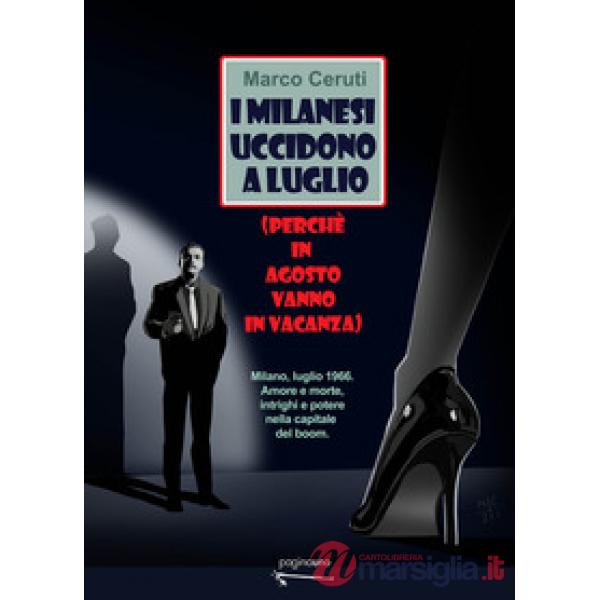Milanesi uccidono a luglio (I)