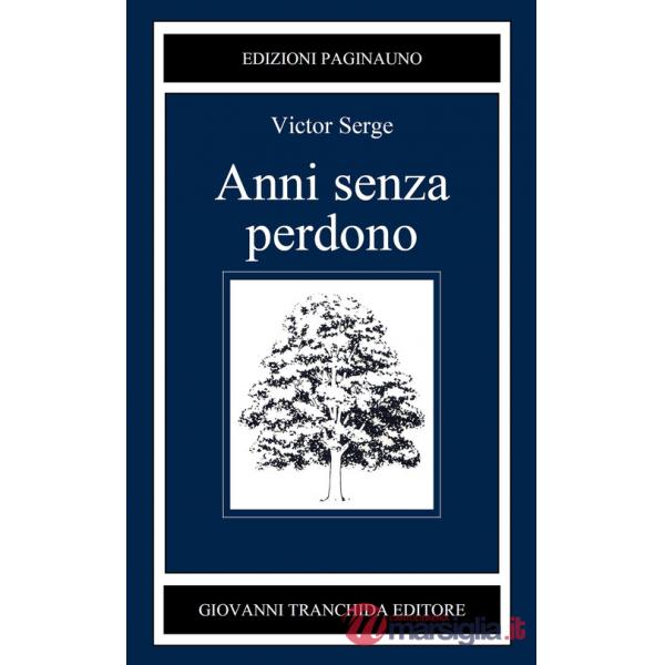 Anni senza perdono