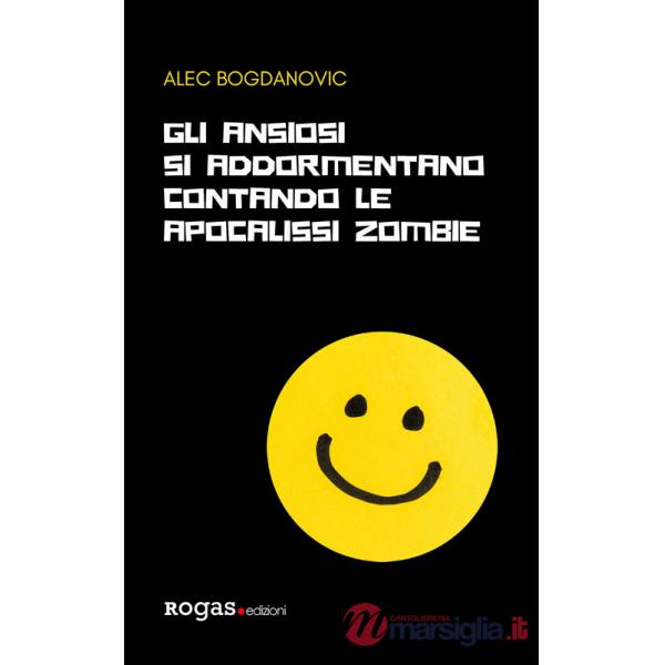 Ansiosi si addormentano contando le apocalissi zombie (Gli)