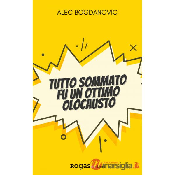 Tutto sommato fu un ottimo olocausto