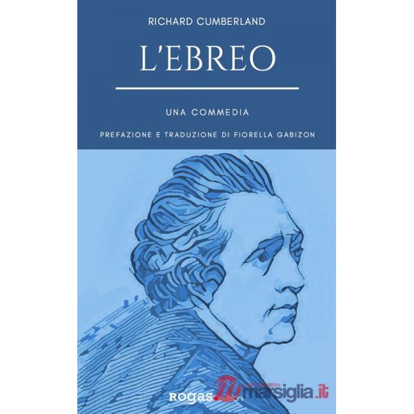 Ebreo. Una commedia (L')