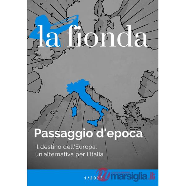 Fionda (2023) (La). Vol. 1: Passaggio d'epoca