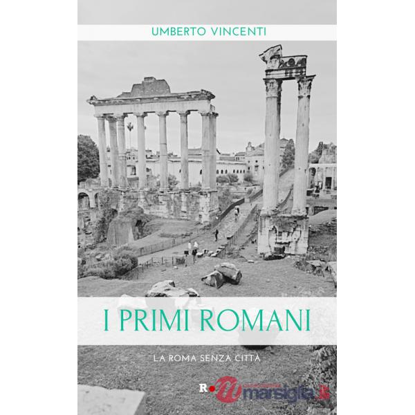 Primi romani. La Roma senza città (I)