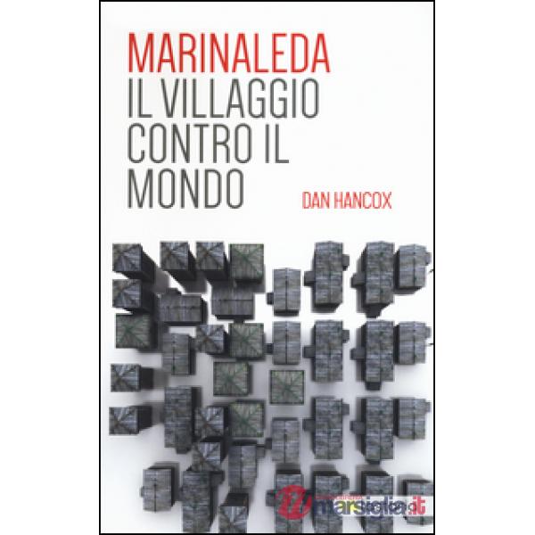 Marinaleda. Il villaggio contro il mondo