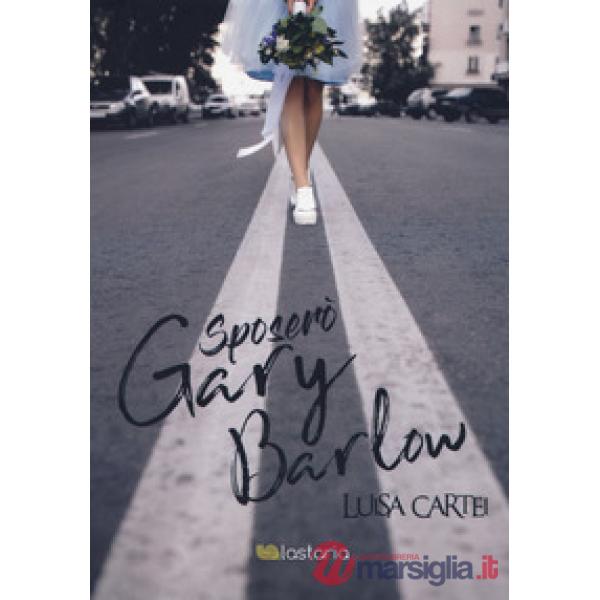 Sposerò Gary Barlow
