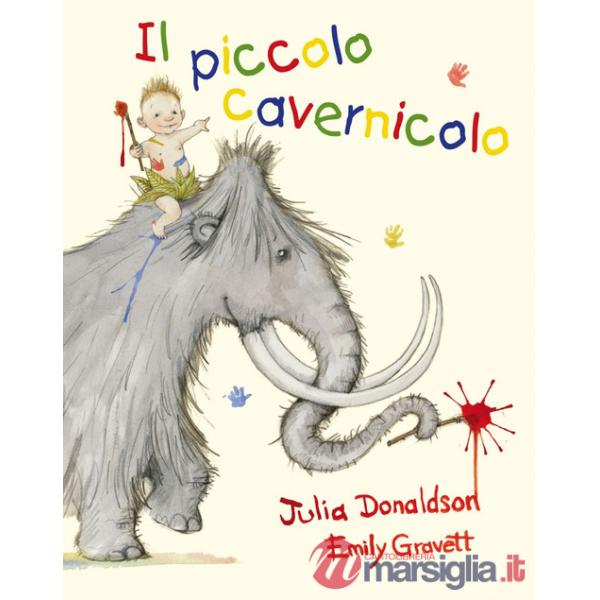 Piccolo cavernicolo. Ediz. a colori (Il)