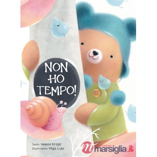 Non ho tempo! Ediz. a colori