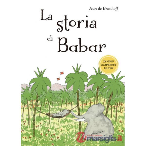 Storia di Babar. Ediz. a colori (La)