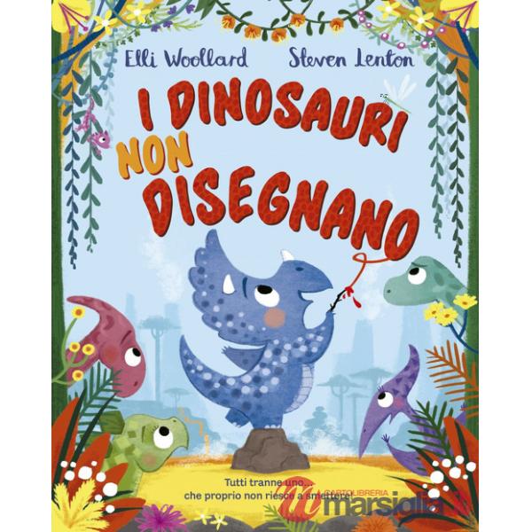 Dinosauri non disegnano. Ediz. a colori (I)