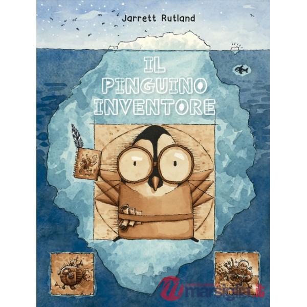Pinguino inventore. Ediz. a colori (Il)