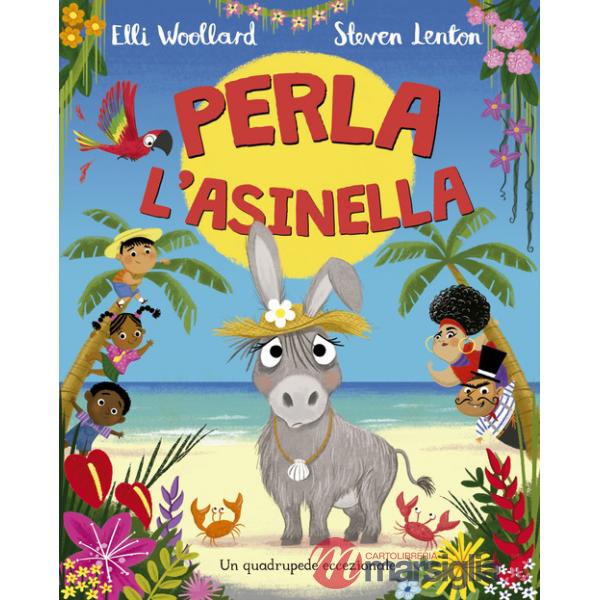 Perla l'asinella. Ediz. a colori