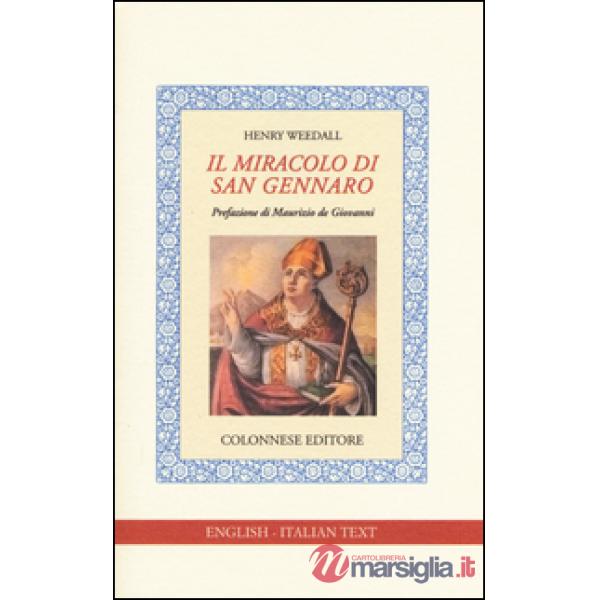 Miracolo di san Gennaro. Ediz. italiana e inglese (Il)