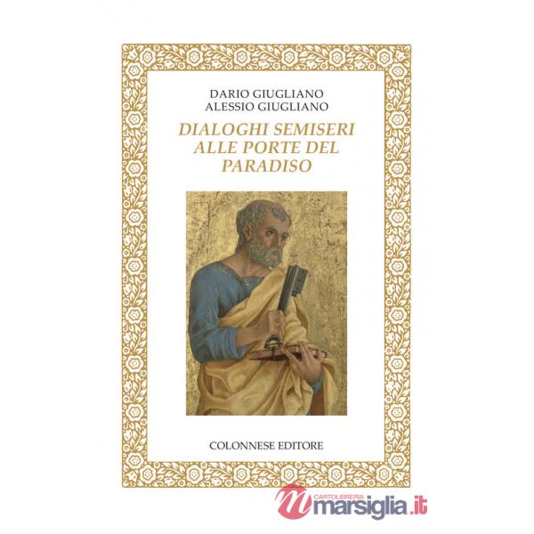 Dialoghi semiseri alle porte del paradiso