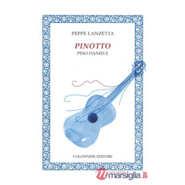 Pinotto. Pino Daniele