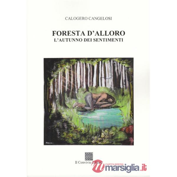 Foresta d'alloro. L'autunno dei sentimenti