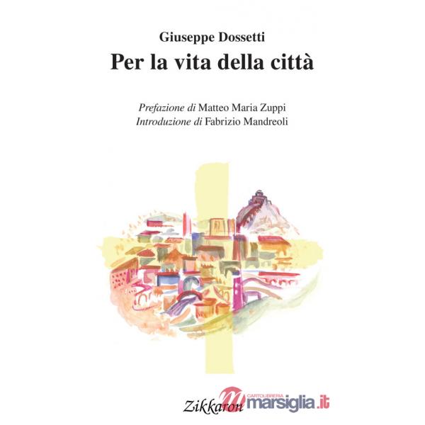 Per la vita della città