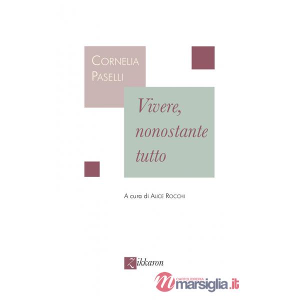 Vivere, nonostante tutto