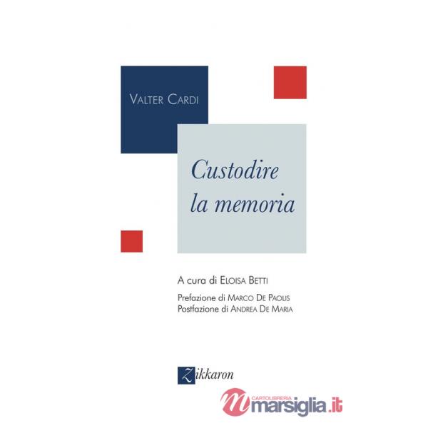 Custodire la memoria