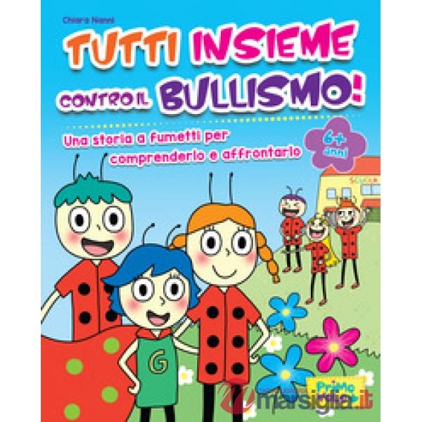 Tutti insieme contro il bullismo!