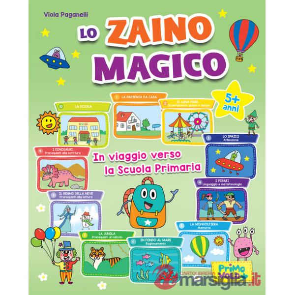 Zaino magico. In viaggio verso la scuola primaria (Lo)