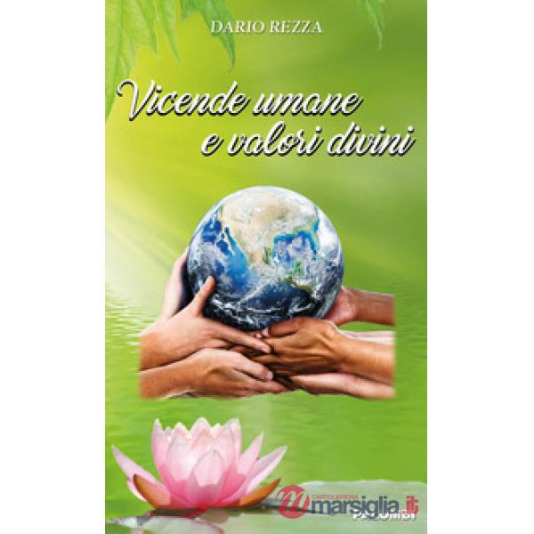 Vicende umane e valori divini