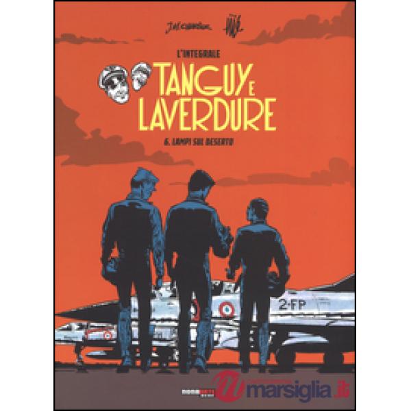 Lampi su deserto. Tanguy e Laverdure. L'integrale. Vol. 6