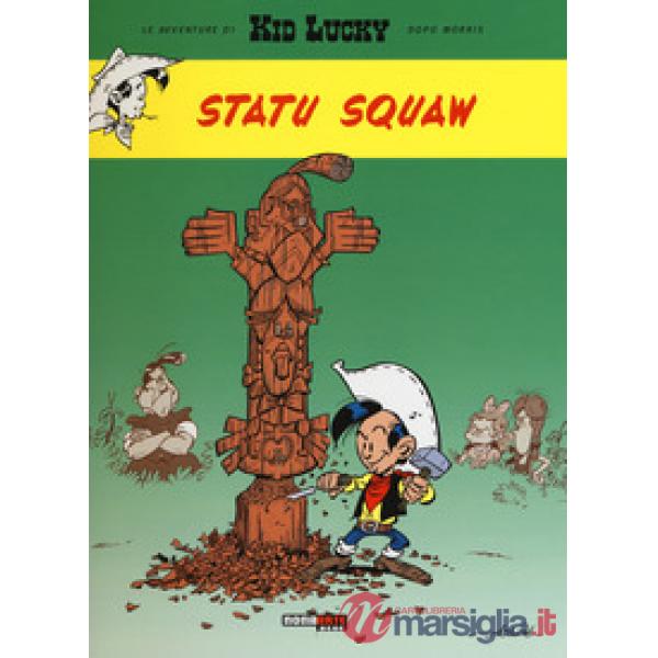 Statu squaw. Kid Lucky