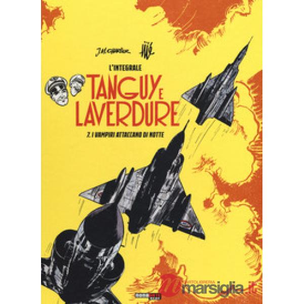 Vampiri attaccano di notte. Tanguy e Laverdure. L'integrale (I). Vol. 7