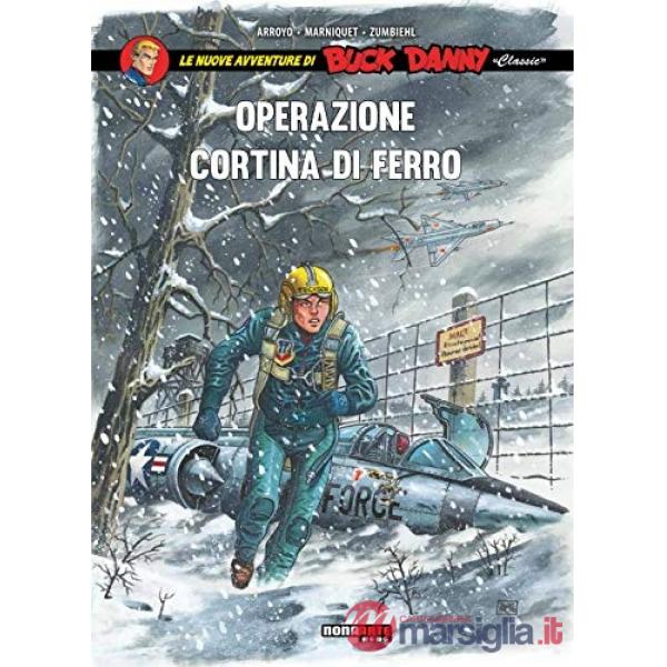 Operazione cortina di ferro. Le nuove avventure di Buck Danny «classic». Vol. 5