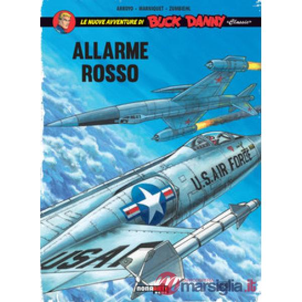 Allarme rosso. Le nuove avventure di Buck Danny «classic». Vol. 6