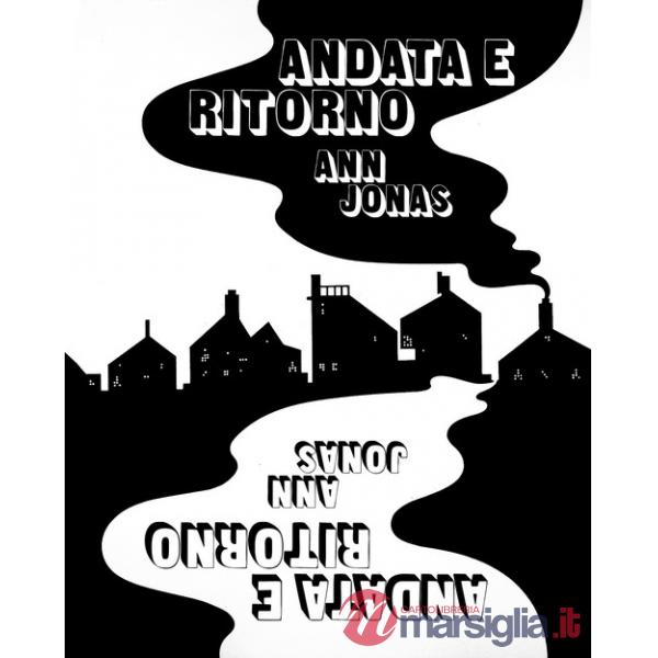 Andata e ritorno. Ediz. illustrata