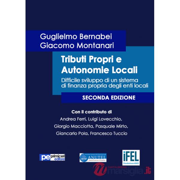 Tributi propri e autonomie locali. Difficile sviluppo di un sistema di finanza propria degli enti locali