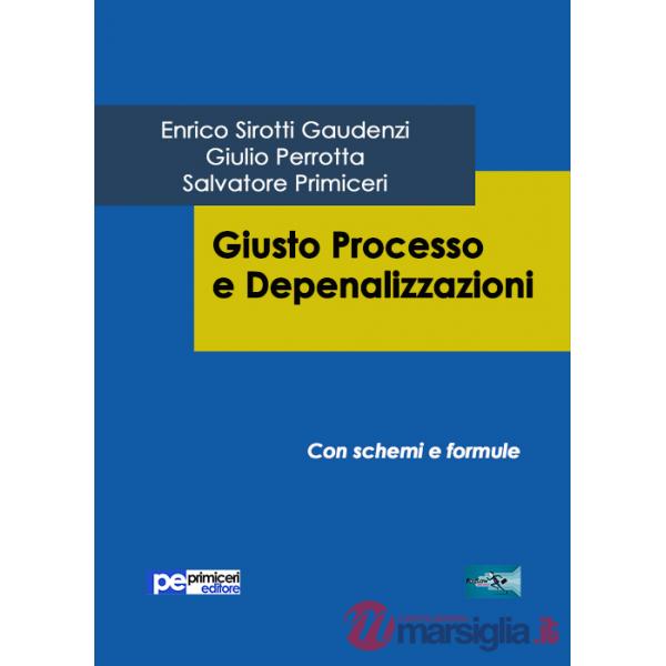 Giusto processo e depenalizzazioni