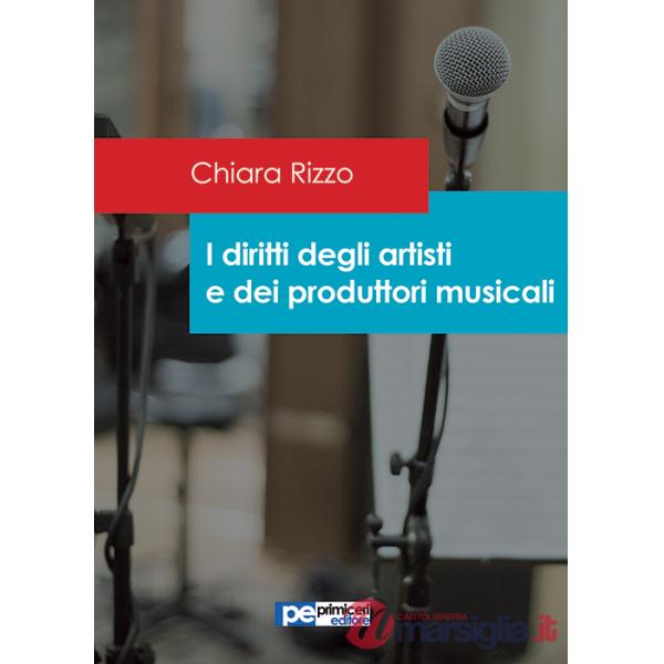 Diritti degli artisti e dei produttori musicali (I)