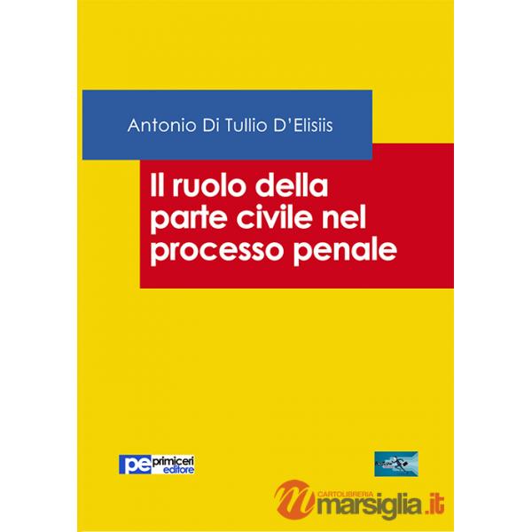 Ruolo della parte civile nel processo penale (Il)