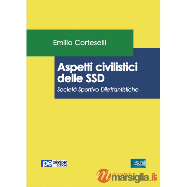 Aspetti civilistici delle SSD. Società Sportivo-Dilettantistiche