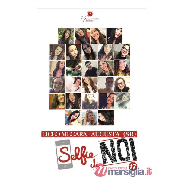 Selfie di noi. Vol. 17: Liceo Megara-Augusta (SR)
