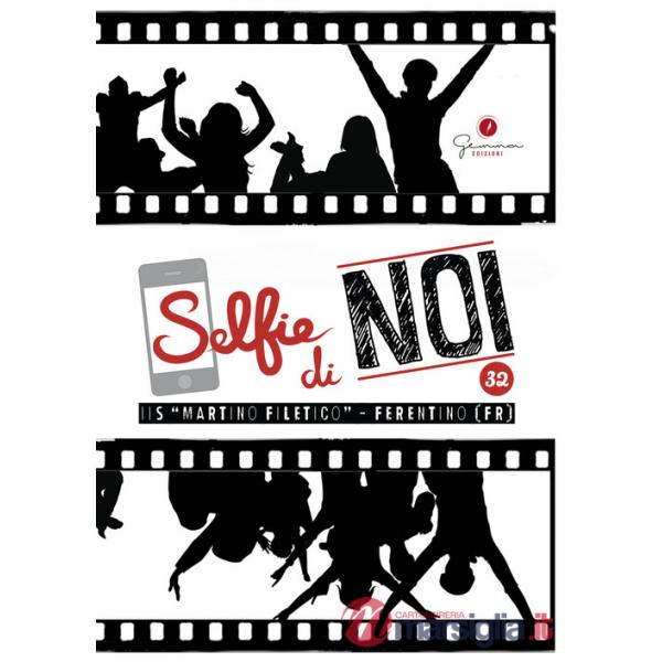 Selfie di noi. Vol. 32: Liceo «Martino Filetico» Ferentino (FR)