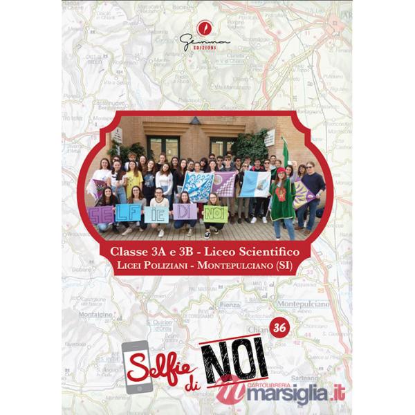 Selfie di noi. Vol. 36: Licei Poliziani, Montepulciano (SI)