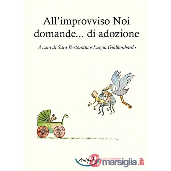 All'improvviso Noi domande... di adozione