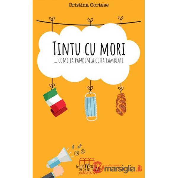Tintu cu mori... Come la pandemia ci ha cambiati