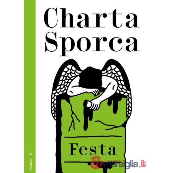 Charta sporca. Vol. 34: Festa. Festa
