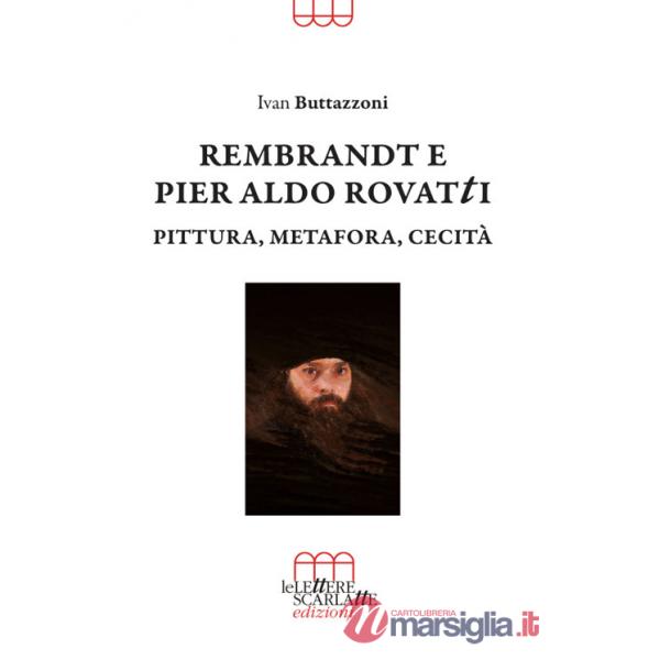 Rembrandt e Pier Aldo Rovatti. Pittura, metafora, cecità