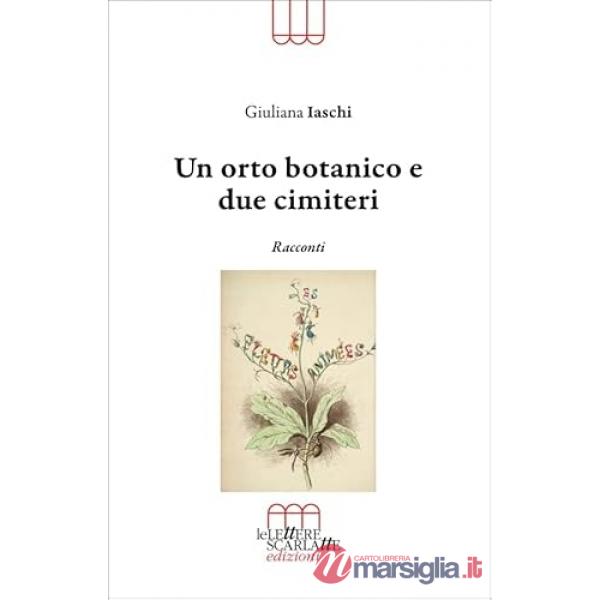 Orto botanico e due cimiteri (Un)
