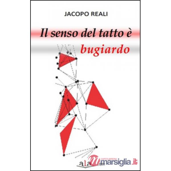 Senso del tatto è bugiardo (Il)