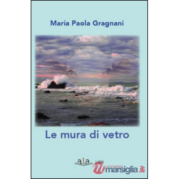 Mura di vetro (Le)